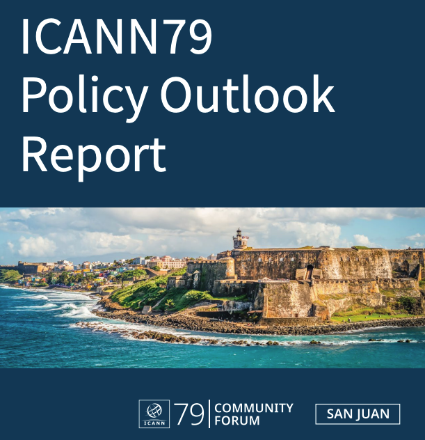 ICANN79 Policy Outlook