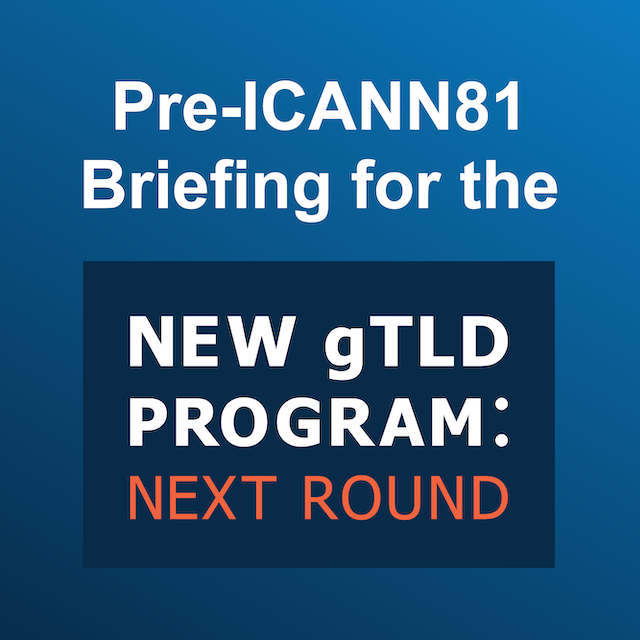 ICANN81 Status Update: New gTLD Program - Next Round