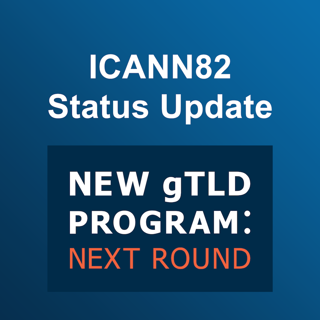 ICANN82 Next Round Status Update