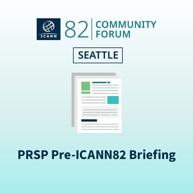 ICANN82 PRSP Briefing