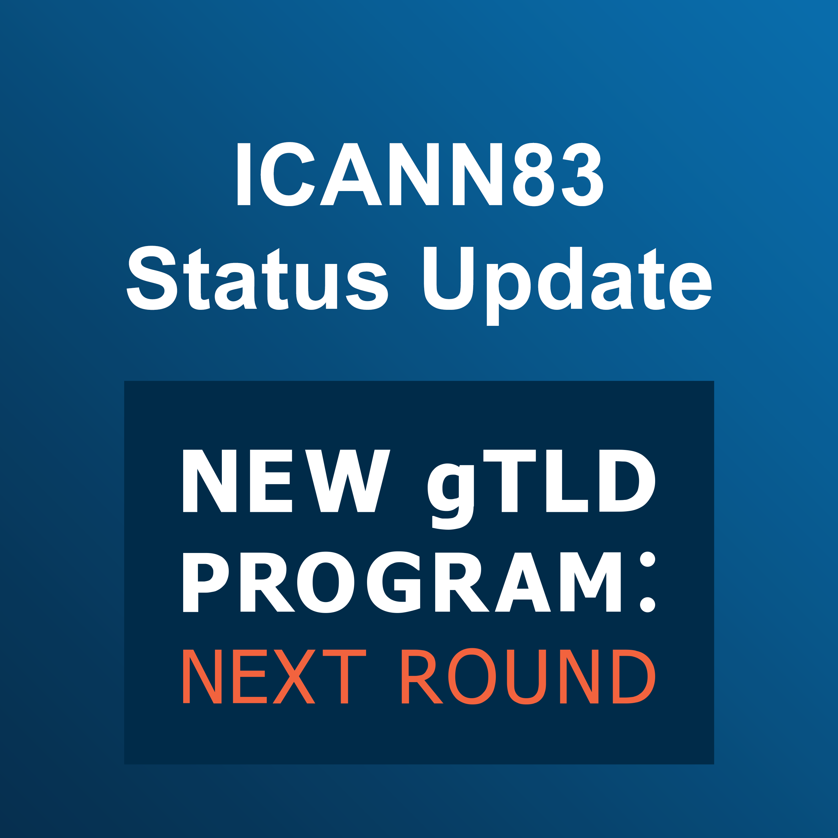 ICANN83 Next Round Status Update