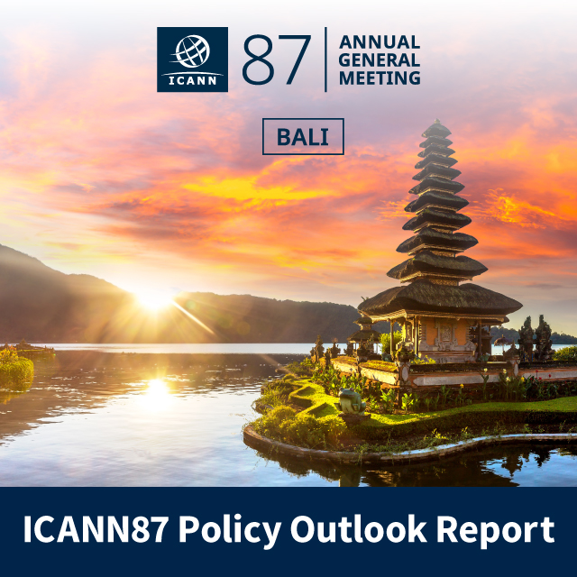 ICANN87 Policy Outlook Report